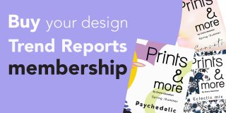 12 MONTHS ONLINE ACCESS TO ALL PRINTS & MORE TREND REPORTS...